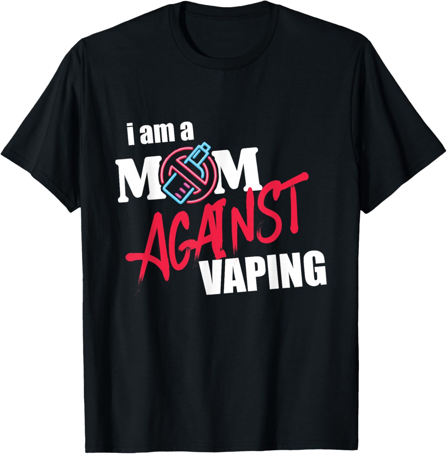 Vaping Shop - Mom Against Vaping Graphic Tee Anti-Vape